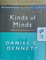 Kinds of Minds written by Daniel C. Dennett performed by Daniel C. Dennett on Cassette (Abridged)